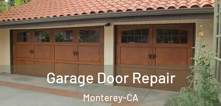  Garage Door Repair Monterey-CA
