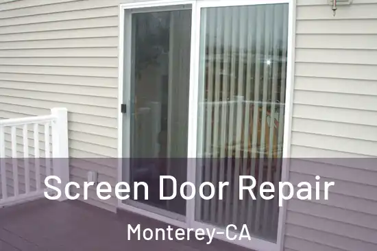  Screen Door Repair Monterey-CA